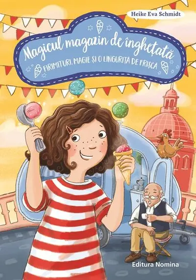Firimituri. Magie și o linguriță de frișcă. Magicul magazin de înghețată (Vol. 3) - Hardcover - Heike Eva Schmidt