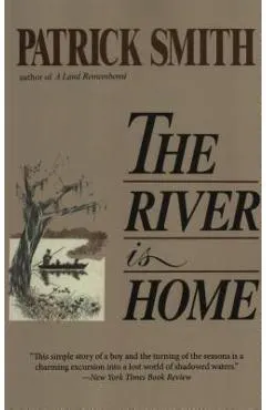 The River Is Home