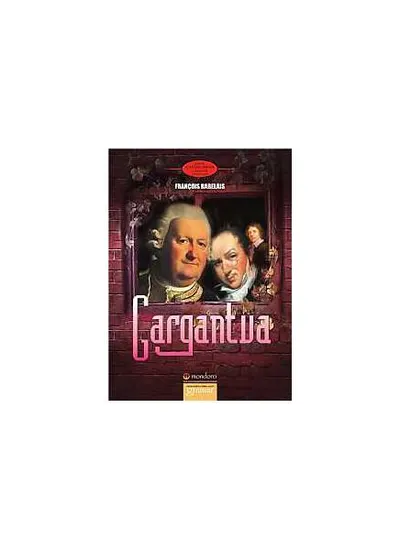 Gargantua - Paperback brosat - Francois Rabelais