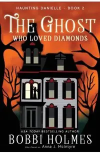 The Ghost Who Loved Diamonds