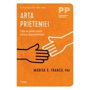 Arta prieteniei. Cum ne poate ajuta stiinta atasamentului