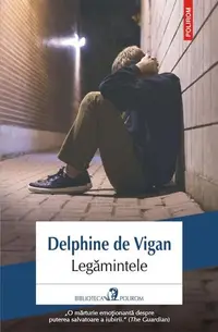 Legămintele - Paperback brosat - Delphine de Vigan