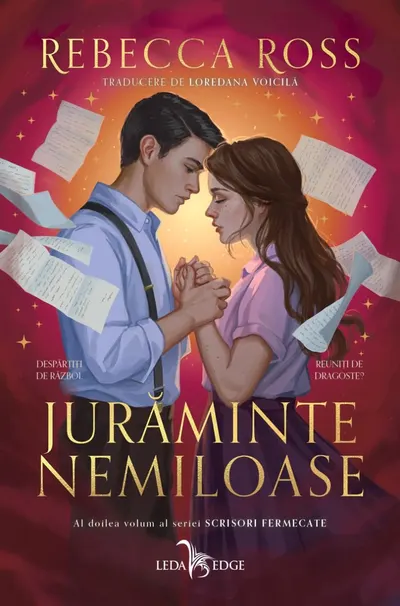 Juraminte nemiloase (seria Scrisori fermecate, vol. II)