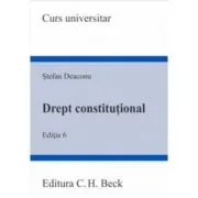 Drept constitutional. Editia 6
