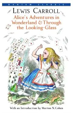 Alice's Adventures in Wonderland and Through the Looking-Glass