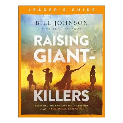 Raising Giant-Killers Leader's Guide