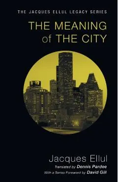 The Meaning of the City