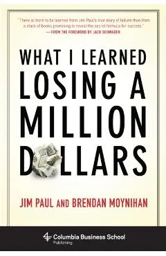 What I Learned Losing a Million Dollars