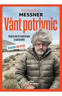 Vant potrivnic. Despre cum sa cresti in lupta cu obstacolele