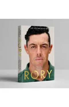 Rory: The Heartache and Triumph of Golf's Most Human Superstar