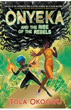 Onyeka and the Rise of the Rebels