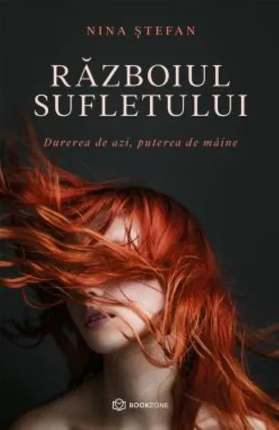 Războiul sufletului. Durerea de azi puterea de mâine