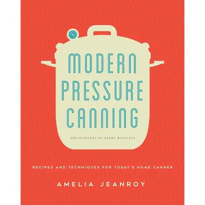 Modern Pressure Canning