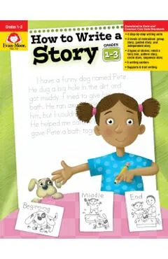 How to Write a Story, Grades 1-3