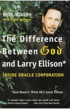 The Difference Between God and Larry Ellison: *god Doesn't Think He's Larry Ellison