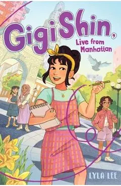 Gigi Shin, Live from Manhattan
