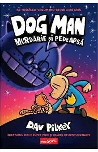 Murdarie si pedeapsa. Seria Dog Man Vol.9
