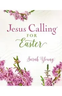 Jesus Calling for Easter