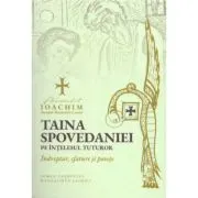 Taina spovedaniei pe intelesul tuturor