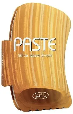 Paste. 50 de retete simple