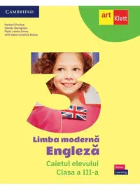 Limba modernă 1 - Engleză. Caietul elevului. Clasa a III-a - Paperback - Günter Gerngross, Herbert Puchta, Oana Cristina Stoica, Peter Lewis-Jones