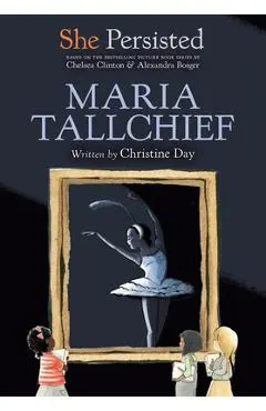 She Persisted: Maria Tallchief