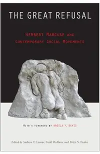 The Great Refusal: Herbert Marcuse and Contemporary Social Movements