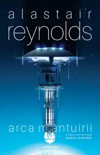 Arca mântuirii (Vol. 2) - Paperback brosat - Alastair Reynolds