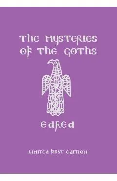 The Mysteries of the Goths