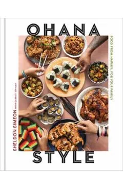 Ohana Style: Food from Hawai'i, for Your Family