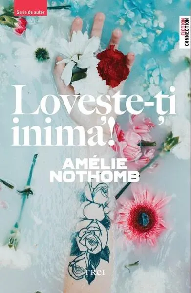 Lovește-ți inima! - Paperback brosat - Amélie Nothomb