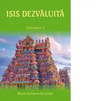 Isis dezvaluita. O cheie a misterelor stiintei si teologiei antice si medievale. Volumul 3