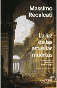 La Luz de Las Estrellas Muertas