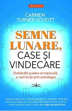 Semne Lunare, Case si Vindecare