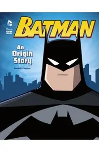 Batman: An Origin Story