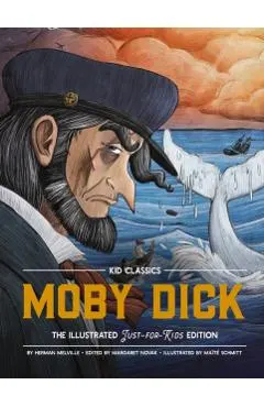Moby Dick - Kid Classics: The Classic Edition Reimagined Just-For-Kids! (Kid Classic #3)Volume 3