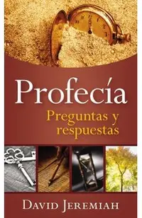 Profecía: Preguntas Y Respuestas