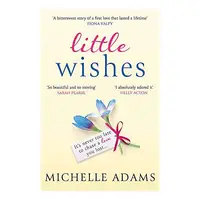 Little Wishes, Michelle Theodorou, Michelle Adams