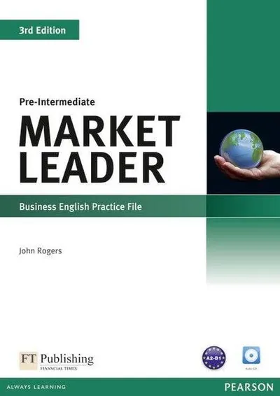 Market Leader 3rd Edition B1 Pre-Intermediate Business English Practice File with Audio CD - Paperback brosat - John Rogers