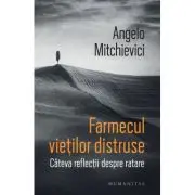 Farmecul vietilor distruse