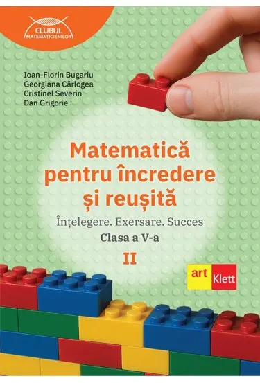 Matematică pentru încredere și reușită. Partea a II-a. Clasa a V-a.