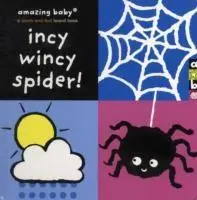 Incy Wincy Spider : Amazing Baby Touch and Feel