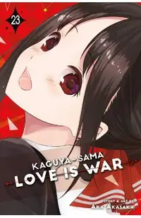 Kaguya-Sama: Love Is War, Vol. 23: Volume 23