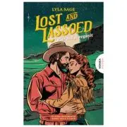 Lost and Lassoed - Pierdut si regasit (Seria Rebel blue ranch #3)