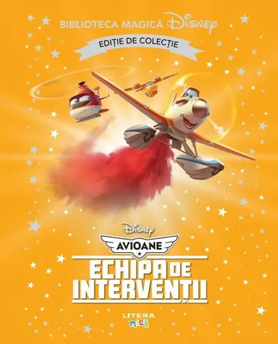 Avioane. Echipa de interventii. Disney. Biblioteca magica. Editie de colectie