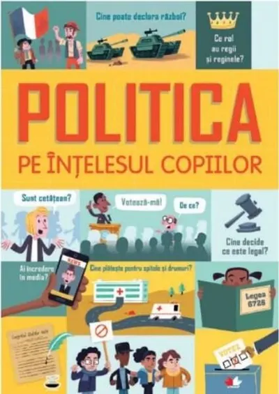 Politica pe înțelesul copiilor - Paperback brosat - ***