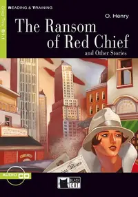 The Ransom of Red Chief and Other Stories + CD (Step Two B1.1) - Paperback brosat - William Saroyan