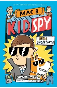 Mac Undercover (Mac B., Kid Spy #1)