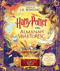 Harry Potter: Almanah Vrăjitoresc - Hardcover - J.K. Rowling