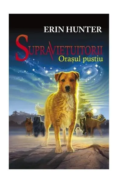 Orașul pustiu. Supraviețuitorii (Vol. 1) - Paperback brosat - Erin Hunter